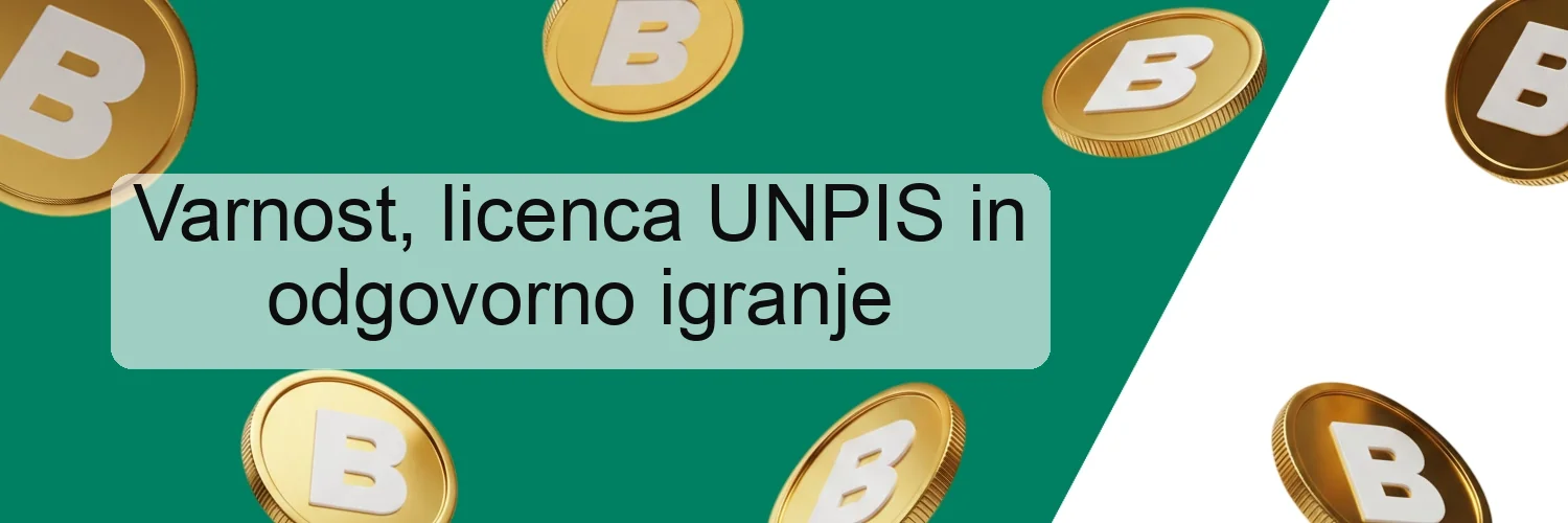 Varnost, licenca UNPIS in odgovorno igranje Varnost, licenca UNPIS in odgovorno igranje